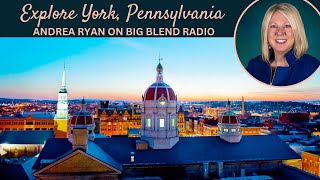 Explore York County, Pennsylvania