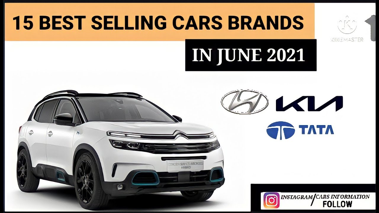 TOP 15 BEST SELLING CAR BRANDS IN JUNE 2021 BETTER THAN MAY OR NOT