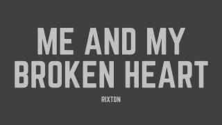 Rixton - Me And My Broken Heart (Lyrics)