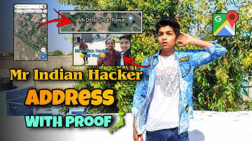 Mr.Indian Hacker Address😮 | Proper address with proof 🗾| @MRINDIANHACKER
