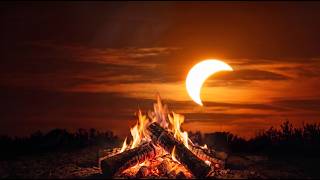 Solar Eclipse Campfire 🔥 Mystical Crackling Fire Sounds for Sleep & Meditation