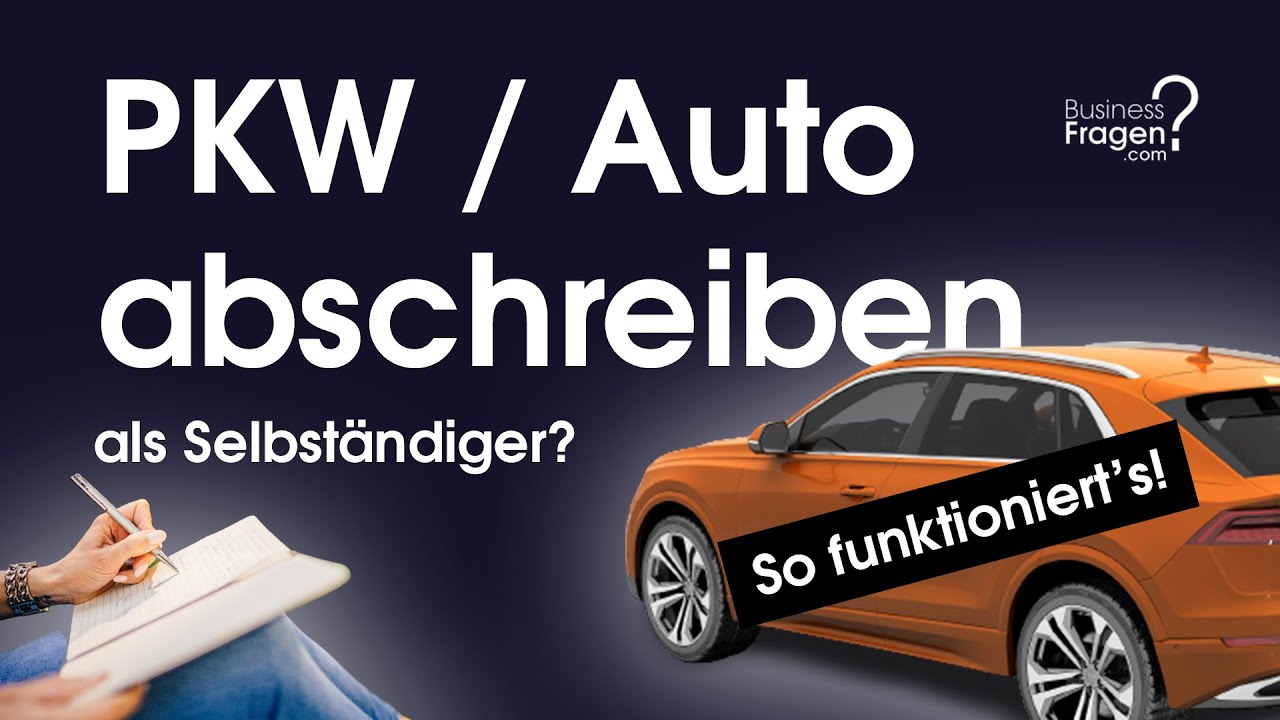 Update PKW Abschreibung - PKW abschreiben als Selbständiger