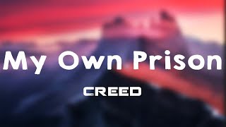 Video thumbnail of "My Own Prison - Creed (Lyrics)"