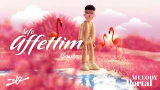 Affettim - Sefo ( Cover ) Guitar Version