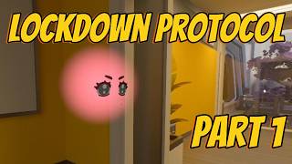 Lockdown Protocol with Friends Part 1