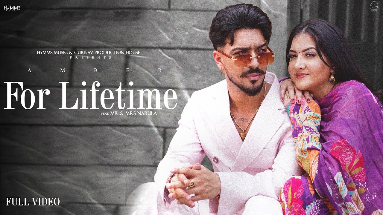 For Lifetime - Amber (Official Video) Mr Mrs Narula | Punjabi new Song 2024 |
