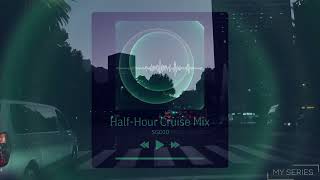 Half-Hour Cruise Mix | Deep House | Fatso 98 | SoulFreakah | C-Moody | Kali Mija | MaWhoo | SGOJO