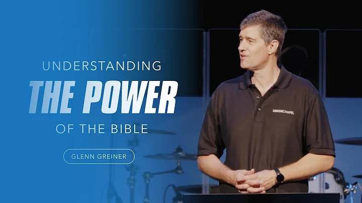 Understanding the Power of the Bible | Pastor Glen...