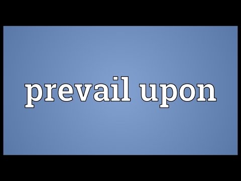 Header of prevail upon