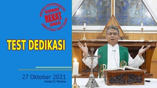 Test DEDIKASI  - Renungan Singkat Harian Tanggal 27/10/2021 oleh Romo L. Bondan P., Pr