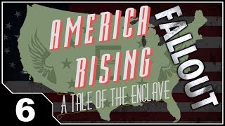 Fallout America Rising - EP6 Humanity Must Shape Their Tools