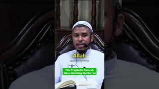 The Prophetic Sunnah When Reciting the Quran Shaykh Anwar Wright
