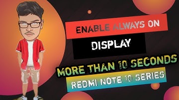 How to enable Always on Display for more than 10 seconds in Redmi Note 10/10 Pro/10 Pro max |Watch|