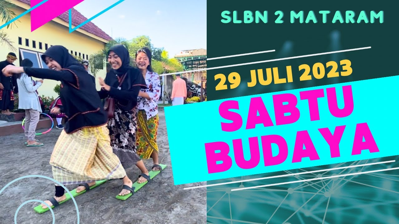 SABTU BUDAYA - SLBN 2 Mataram