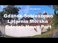 🇵🇱 Gdańsk-Sobieszewo - Latarnia Morska Gdańsk Nowy Port. Pomorskie. Polska. Jak dojechać.