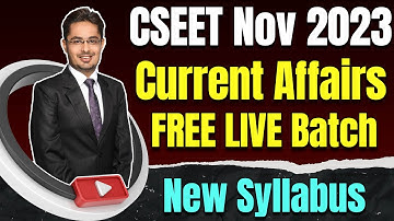 FREE CSEET Current Affairs Video Lectures | FREE CSEET Current Affairs Video Classes | November 2023