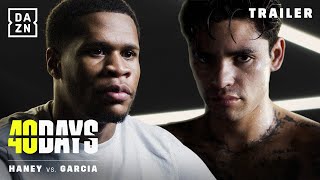 Devin Haney vs. Ryan Garcia | 40 Days Official Trailer | Coming Soon To DAZN