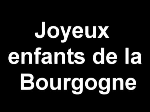 Joyeux Enfants De La Bourgogne Youtube