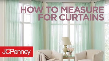 How to Measure For Curtains and Drapes: Custom Window Treatments | JCPenney