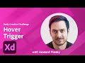 Adobe XD Daily Creative Challenge - Hover Trigger