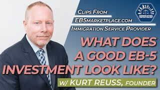What Does A Good EB-5 Investment Look Like?