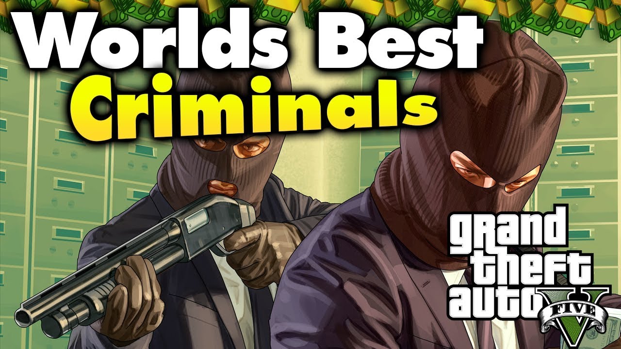 GTA 5 RP Worlds Best Criminals YouTube