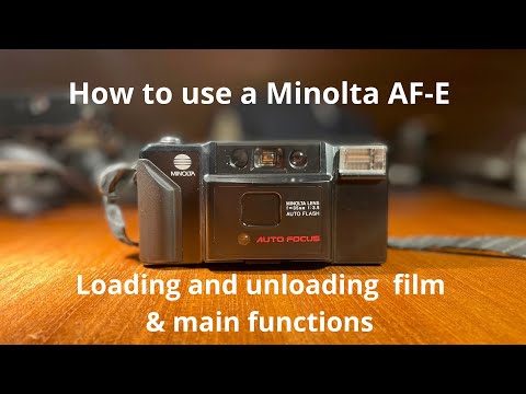 How to use a Minolta AF-E, how to load and unload film, 35mm