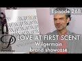 Wilgermain brand showcase and perfume review on Persolaise Love At First Scent episode 268