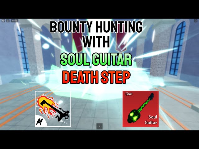Best One Shot Combo Soul Guitar + Death Step』Bounty Hunting 