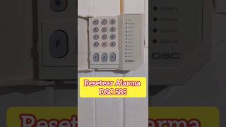 Como resetear alarma DSC 585 recuperar clave