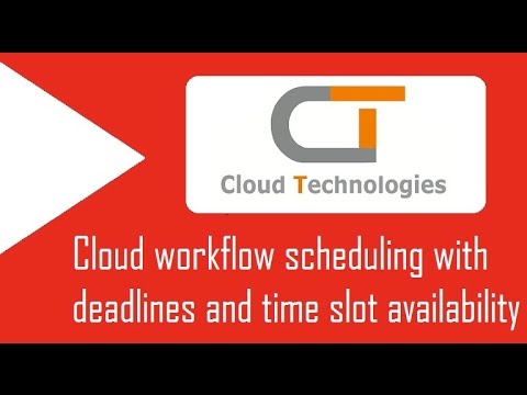 Cloud workflow scheduling with deadlines and time slot availability | IEEE Projects Hyderabad