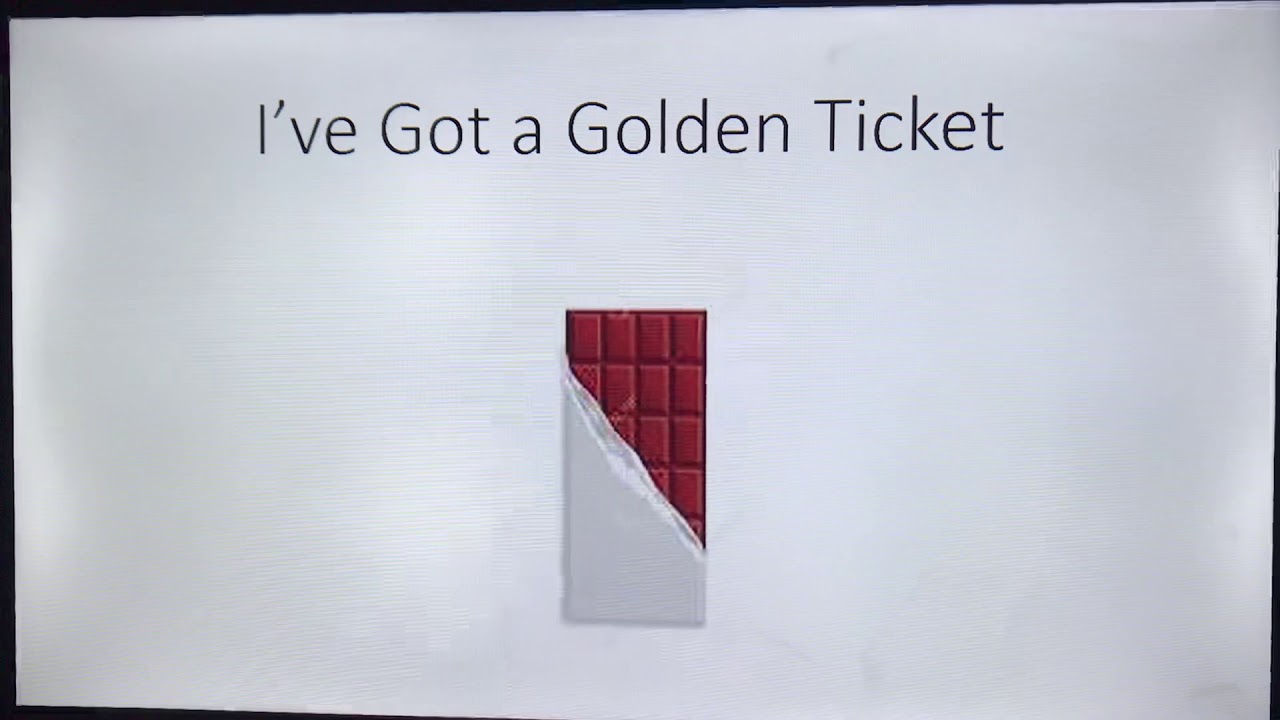 I’ve Got a Golden Ticket - YouTube