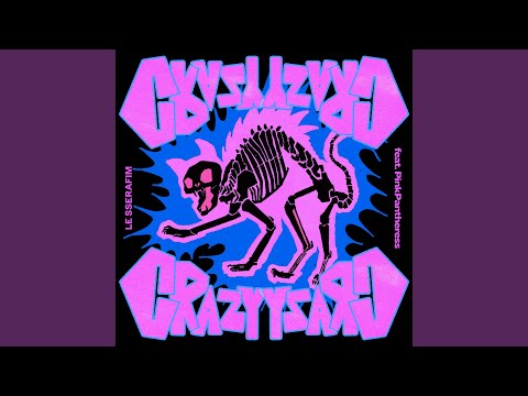 LE SSERAFIM - CRAZY