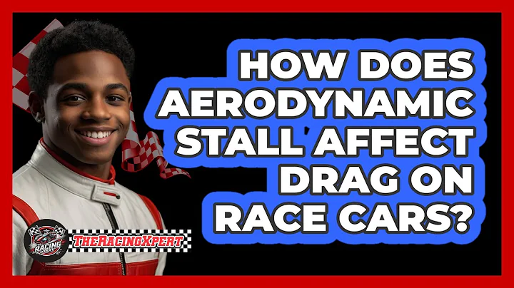 How Does Aerodynamic Stall Affect Drag On Race Cars? - The Racing Xpert