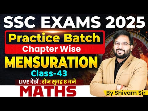 SSC |CGL | CHSL | CPO | MTS | MENSURATION | Practice Batch Class -43 | by Shivam Sir #ssccgl