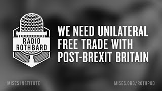 Details We Need Unilateral Free Trade with Post-Brexit Britain Guide