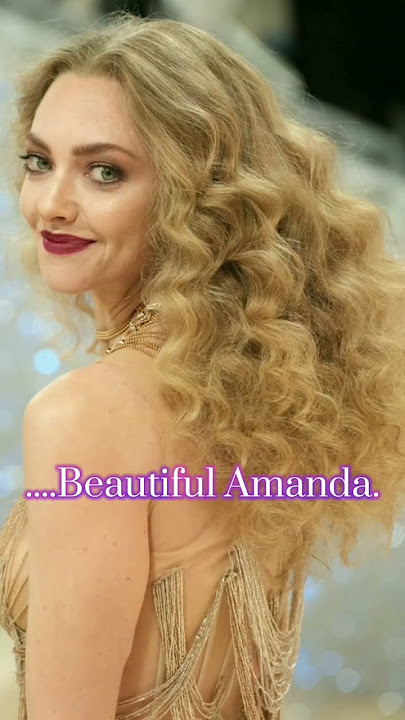Why Amanda Seyfried Coming on Met Gala 2023 First Time #shorts #amandaseyfried