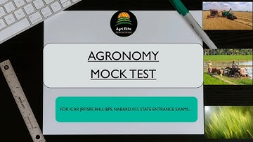 AGRONOMY MOCK TEST. ICAR/BHU/STATE AGRICULTURE ENTRANCE/IBPS-AFO/FCI/NABARD/DDA and many more.