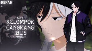 KELOMPOK CANGKANG IBLIS PART 7 (REFAN) FT @silangg | DRAMA ANIMASI SEKOLAH