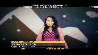 Rani Chania - Itu Itu Aja (Official Karaoke Video)