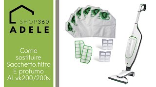 COME SOSTITUIRE SACCHETTO, FILTRO E PROFUMO AL TUO VK200/2OOS - YouTube