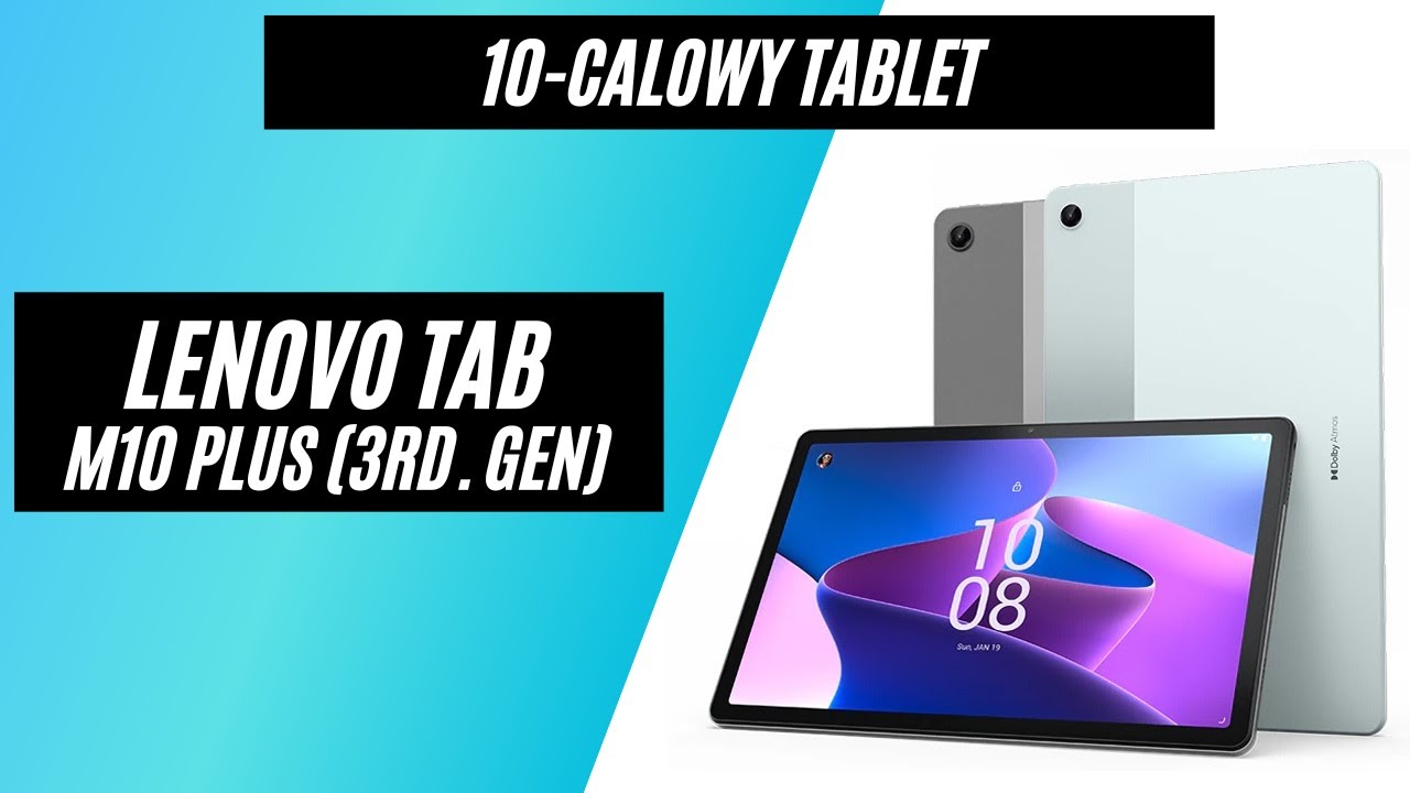 Test Lenovo Tab M10 Plus Gen 3 : la tablette familiale par excellence ?