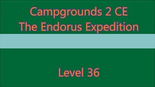 Campgrounds 2 - The Enduros Expedition Level 36