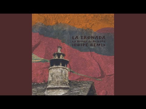 La Tronada (Idoipe Remix)