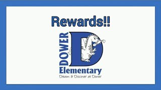 Dower Elementary: Rewards!