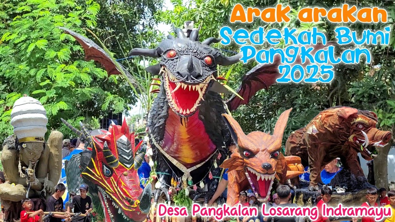 Arak arakan Sedekah Bumi Desa Pangkalan 2025 Losarang Indramayu
