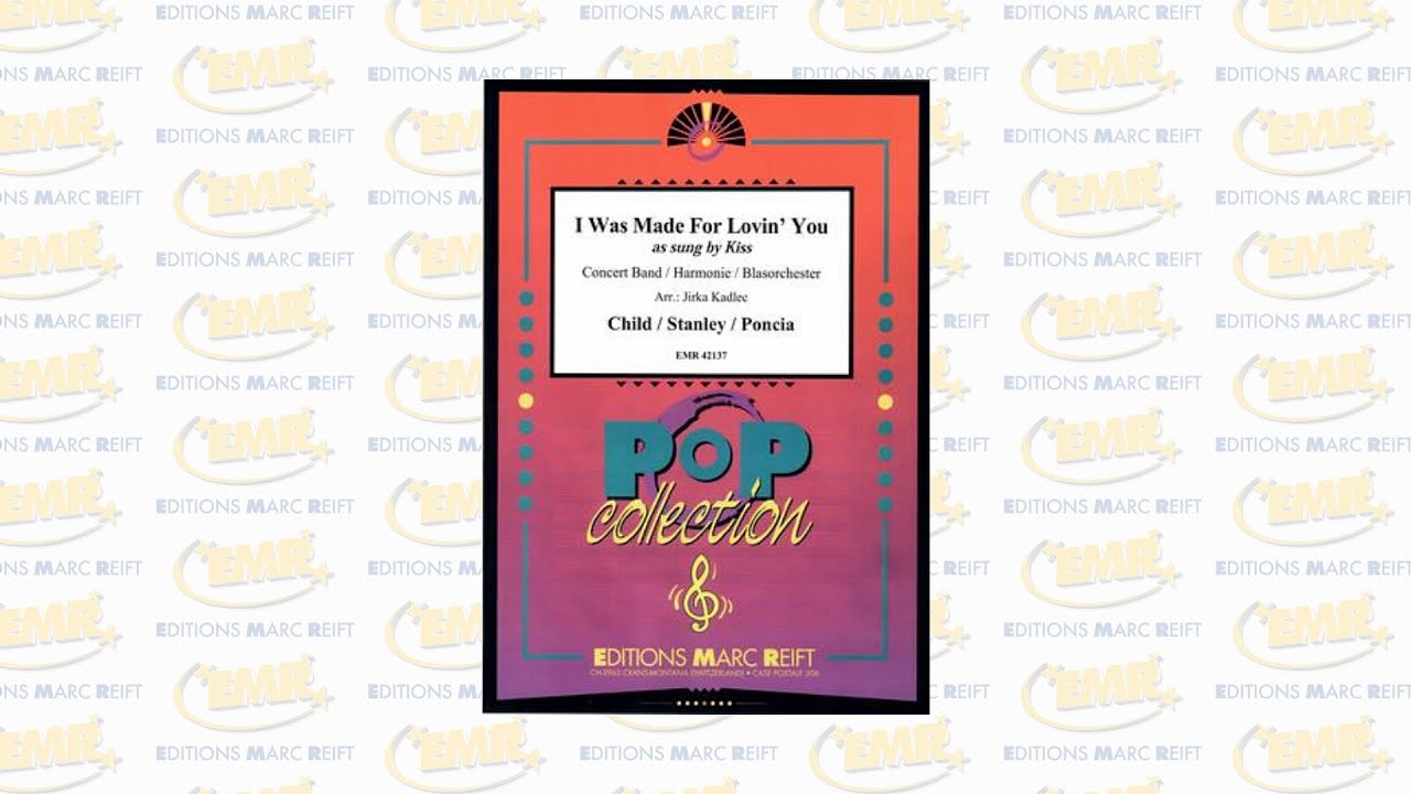 Editions Marc Reift - I Was Made For Lovin' You (As sung by Kiss, Arr.: Kadlec) - for Concert Band