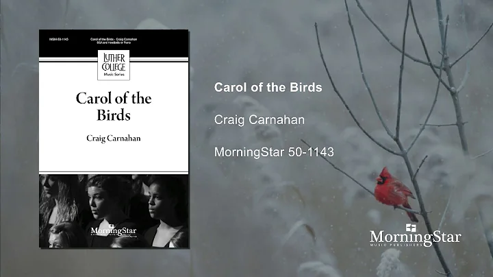Carol of the Birds - Craig Carnahan