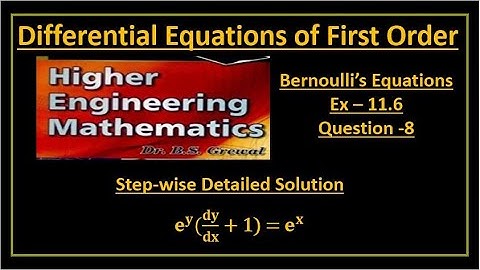 B S Grewal Ex. 11.6 Q-8 Step wise detailed solution of 𝐞^𝐲 (𝐝𝐲/𝐝𝐱 + 1) = 𝐞^𝐱