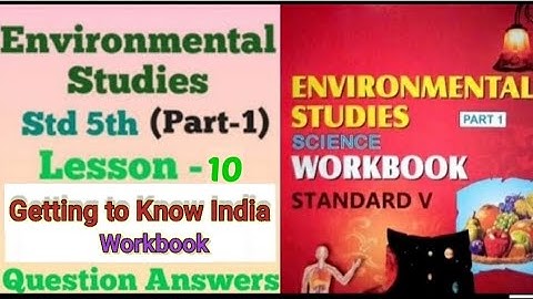 Getting to know India || All workbook answer || std -5th ch- 10 Environmental Studies part -1 #viral